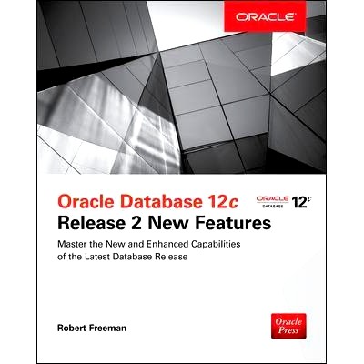 预订 ORACLE DB 12C REL 2 NEW FEATURES ORACLE 数据库12C REL: 9781259837197