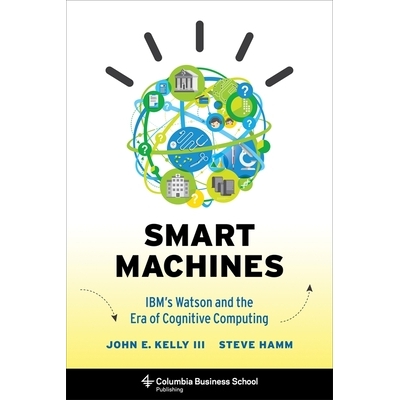 IBM’s Watson and the Era of Cognitive C