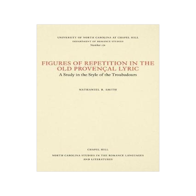 [预订]Figures of Repetition in the Old Provençal Lyric 9780807891766