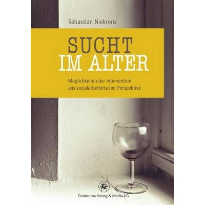 预订 Sucht im Alter Möglichkeiten der Intervention aus sozialarbeiterischer Perspektive 9783862261413