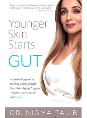 预订 Younger Skin Starts in the Gut: 4-Week Program to Identify and Eliminate Your Skin-Aging Triggers - Gluten, Wine, D