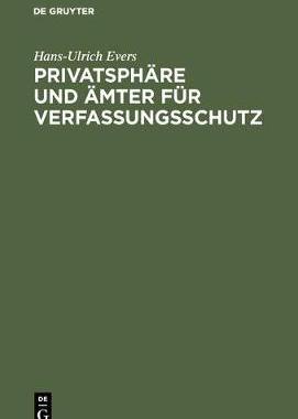 【预订】Privatsphäre und Ämter für Verfassungsschutz 9783111169521