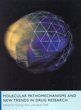 【预订】Molecular Pathomechanisms and New Trends in Drug Research