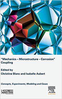 【预售】Mechanics - Microstructure - Corrosion Coupling