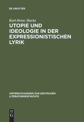 【预订】Utopie und Ideologie in der expressionistischen Lyrik 9783484103856