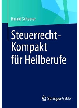 预订 Steuerrecht-Kompakt für Heilberufe: 9783658003814