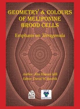 [预订]Geometry & Colours of Meliponine Brood Cells 9781913811099