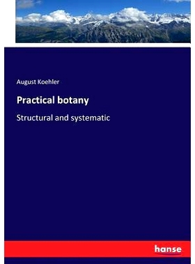 预订 Practical botany: Structural and systematic: 9783337224394