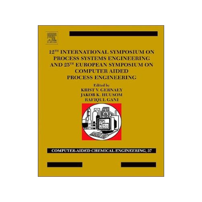 [预订]12th International Symposium on Process Systems Engineering and 25th European Symposium on Computer Aided Proces