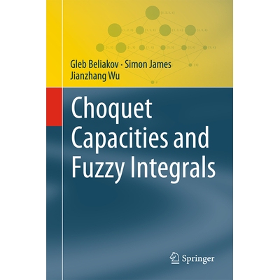 预订 Choquet Capacities and Fuzzy Integrals Choquet 容量和模糊积分: 9783031970696