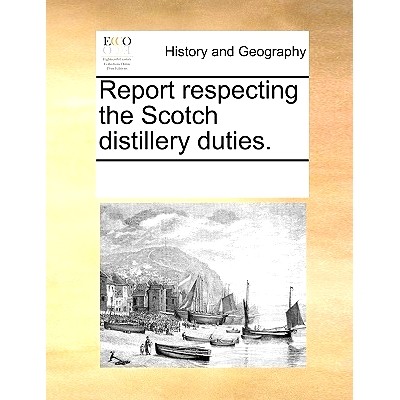 预订 Report respecting the Scotch distillery duties.: 9781170320570