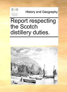 预订 Report respecting the Scotch distillery duties.: 9781170320570