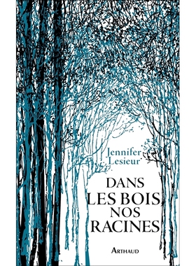 预订 Dans les bois, nos racines 我们的根在树林里: 9782080244970