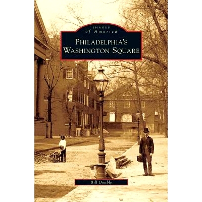预订 Philadelphia’s Washington Square: 9781531642891
