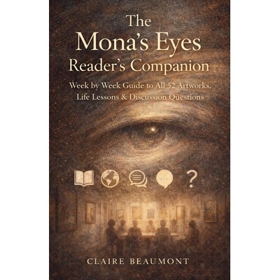 预订 The Mona’s Eyes Reader’s Companion: Week by Week Guide to All 52 Artworks, Life Lessons & Discussion Questions 97