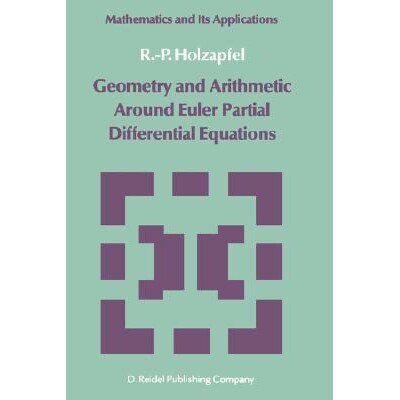 预订 Geometry and Arithmetic Around Euler Partial Differential Equations 9789027718273