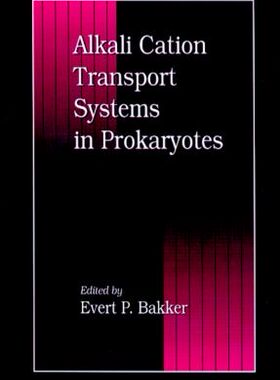 【预订】Alkali Cation Transport Systems in Prokaryotes