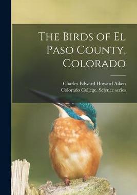 [预订]The Birds of El Paso County, Colorado 9781015129993
