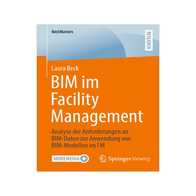 预订 Bim Im Facility Management: Analyse Der Anforderungen an Bim-Daten Zur Anwendung Von Bim-Modellen Im FM