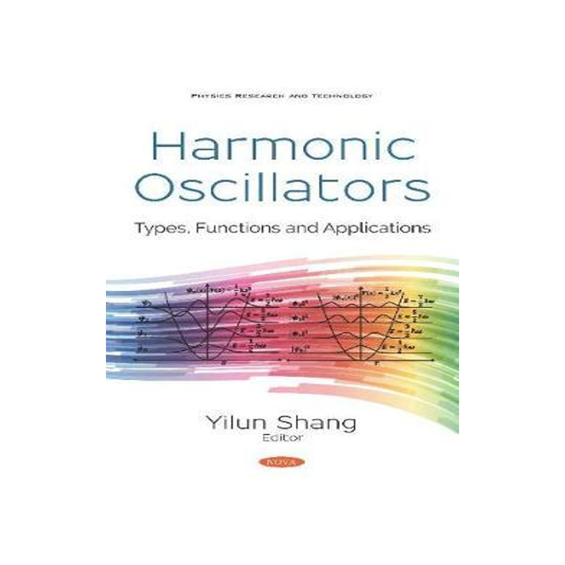 [预订]Harmonic Oscillators: Types, Functions and Applications 9781536158106
