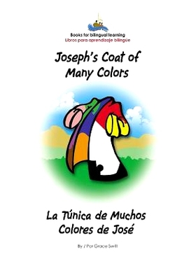 预订 Joseph’s Coat of Many Colors- La Tunica de Muchos Colores de Jose: 9780970327062