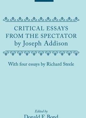 【预订】Critical Essays from the Spectator by Joseph Addison