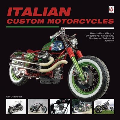 The Italian Chop – Choppers, Cruisers,