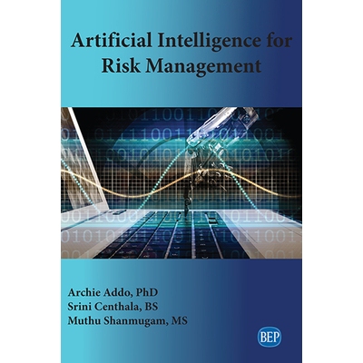 预订 Artificial Intelligence for Risk Management 风险管理的人工智能: 9781949443516