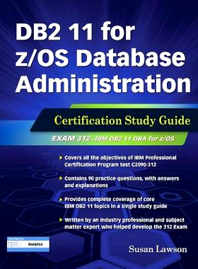 预订 DB2 11 for z/OS Database Administration Z / OS数据库管理的 DB2 11：认证学习指南: 9781583473979