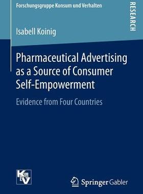 【预订】Pharmaceutical Advertising as a Source of Consumer Self-Empowerment