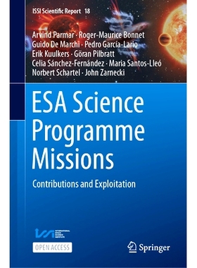 预订 ESA Science Programme Missions: Contributions and Exploitation 欧空局科学计划任务：贡献与开发: 9783031690037