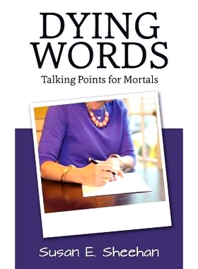 预订 Dying Words: Talking Points for Mortals: 9781505253160