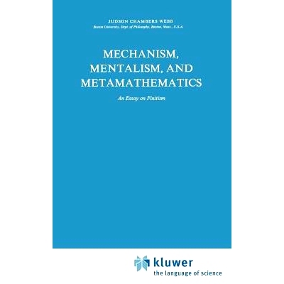 预订 Mechanism, Mentalism and Metamathematics: An Essay on Finitism: 9789027710468