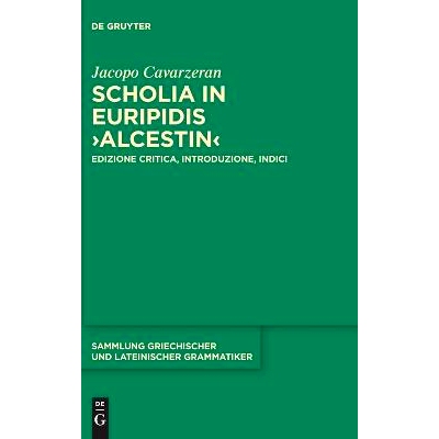 预订 Scholia in Euripidis ›Alcestin‹: Edizione critica, introduzione, indici Scholia in Euripidis ›Alcestin←：评论版