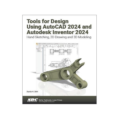 [预订]Tools for Design Using AutoCAD 2024 and Autodesk Inventor 2024 9781630575915