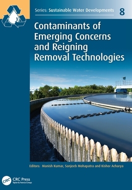 【预订】Contaminants of Emerging Concerns and Reigning Removal Technologies 9781032162799