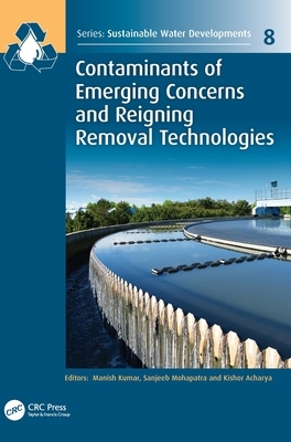 【预订】Contaminants of Emerging Concerns and Reigning Removal Technologies 9781032162799