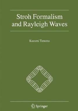 【预订】Stroh Formalism and Rayleigh Waves