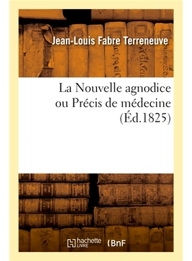 预订 La Nouvelle agnodice ou Précis de médecine 新医学概要: 9782019983925