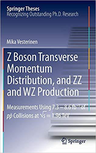 【预订】Z Boson Transverse Momentum Distribution, and ZZ and WZ Production 9783642307874 书籍/杂志/报纸 科普读物/自然科学/技术类原版书 原图主图