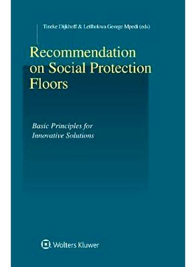 预订 Recommendation on Social Protection Floors - Basic Principle 社会保障基础建议 - 基本原则: 9789041186232