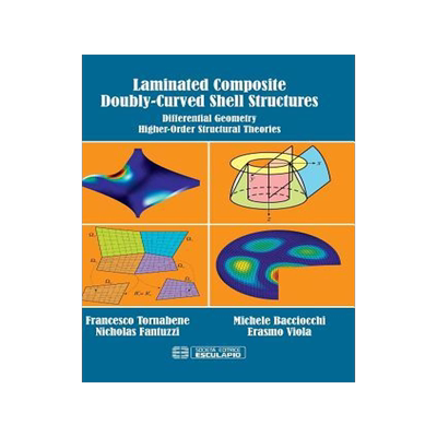 [预订]Laminated Composite Doubly-Curved Shell Structures. Differential Geometry Higher-Order Structural Th 9788874889570