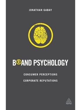 预订 Brand Psychology: Consumer Perceptions, Corporate Reputations: 9780749479107