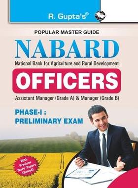 [预订]NABARD Phase-I (Officers) Assistant Manager (Grade A) & Manager (Grade B) Preliminary Exam Guide 9789350121450