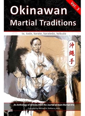 预订 Okinawan Martial Traditions, Vol. 3: Te, Tode, Karate, Karatedo, Kobudo: 9781893765429