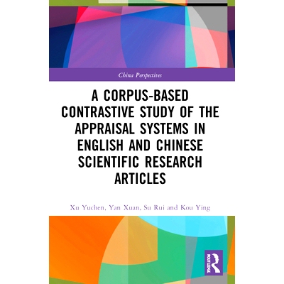 预订 A Corpus-Based Contrastive Study of the Appraisal Systems in English and Chinese Scientific Research Articles 基于