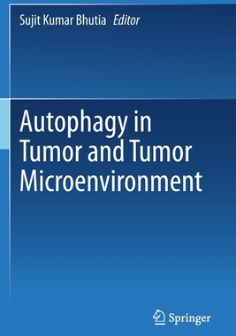 【预订】Autophagy in tumor and tumor microenvironment 9789811569326