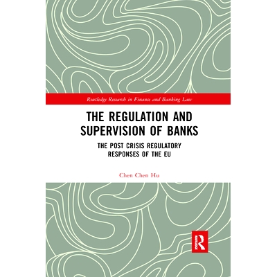 The Post Crisis Regulatory Responses of