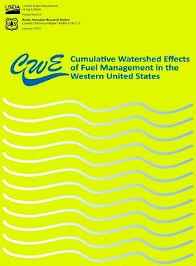 预订 Cumulative Watershed Effects of Fuel Management in the Western United States: 9781480146433