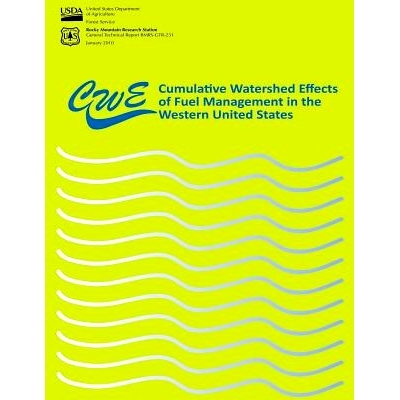 预订 Cumulative Watershed Effects of Fuel Management in the Western United States: 9781480146433